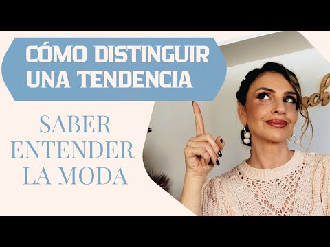 APRENDE A DISTINGUIR TENDENCIAS DE MODA, cómo entender la moda/ MASTERCLASS de Asesoría de Imagen