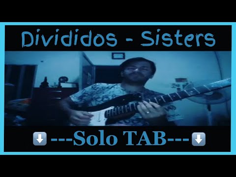 ???? Divididos - Sisters (Solo de guitarra Juanchi Baleiron) - Solo Guitarra Cover ????