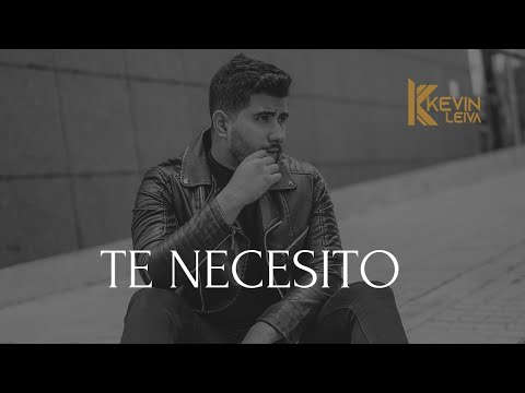 Te Necesito