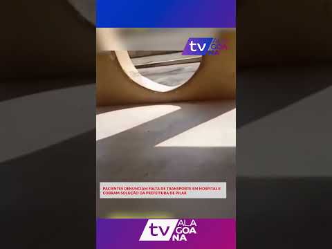 PACIENTES DENUNC14M FALTA DE TRANSP0RTE EM H0SPITAL E C0BR4M S0LUÇÃ0 DA PREFEITURA DE PILAR #shorts