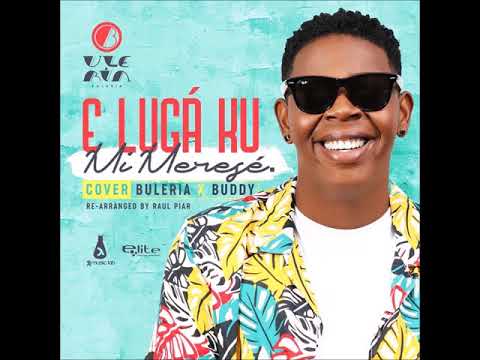 Buleria - E Lugá Ku Mi Meresé (Live) Mamasita