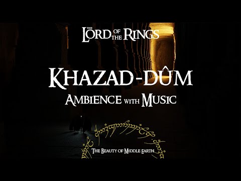 Lord Of The Rings | Khazad-dûm | Ambience & Music | 3 Hours