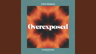 Overexposed