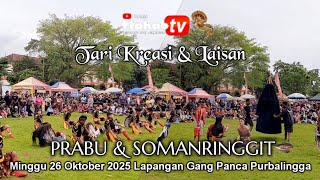 Download lagu Tari Kreasi & Laisan PRABU & SOMANRINGGIT | Minggu 26 Oktober 2025 Lapangan Gang Panca Purbalingga. mp3