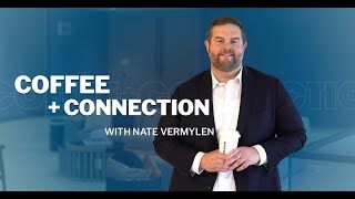Coffee + Connection: Nate Vermylen