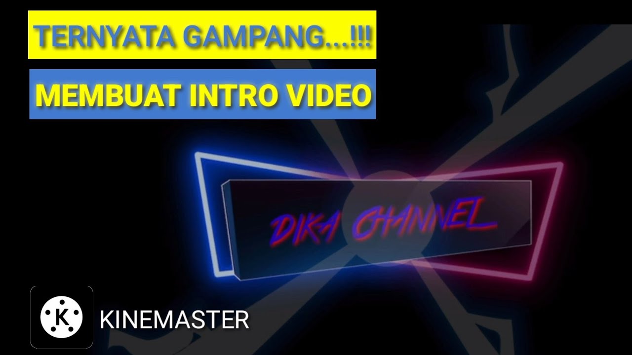 Cara membuat intro video YouTube ||#editing II#aplikasikinemaster