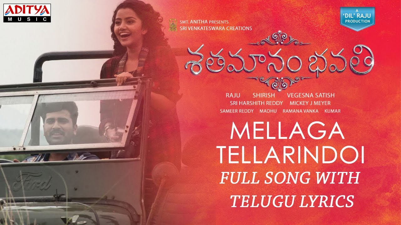 Mellaga Tellarindoi Lyrics | Sathamanam Bhavati | Anupama Parameswaran, Sharwanand | Anurag Kulkarni, Ramya Behara | Mickey J Meyer