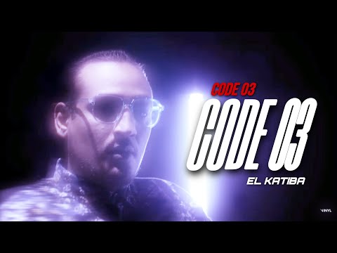 EL KATIBA - Code 03 (Official Music Video)