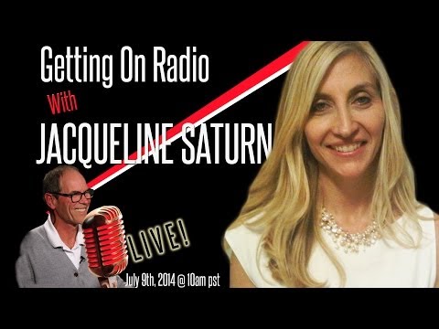 Getting Your Music On Radio - With Jacqueline Saturn