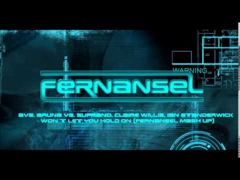 AvB, Aruna vs. Suprano, Claire Willis, Ian Standerwick - Won't Let You Hold On (Fernansel Mash Up)