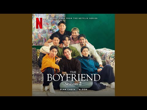 Bloom (from the Netflix Series "The Boyfriend 2")