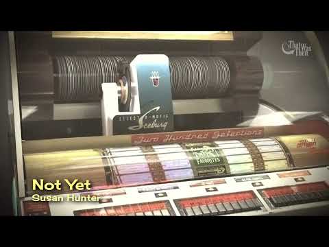 1955 • Not Yet • Susan Hunter