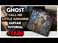Ghost - Call Me Little Sunshine (Guitar Cover Tutorial + TABS)