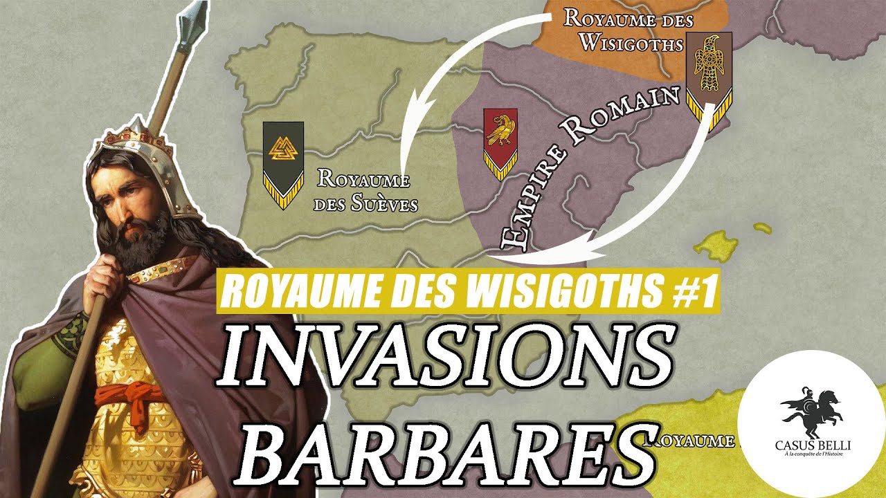 Casus Belli - Invasions BARBARES en Espagne - Royaume des Wisigoths - DOCUMENTAIRE