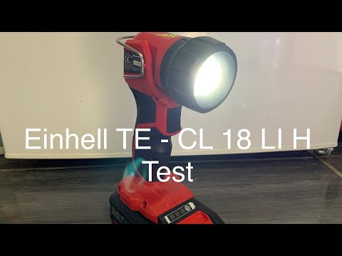 Einhell TE - CL 18 LI H Ausführlicher Test, Helligkeit, Laufzeit, und Einsatzmöglichkeiten