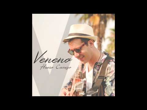 Hueso Carrizo - Veneno [Audio Oficial]