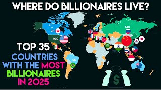 Top 35 Countries with most billionaires in 2025 | Where do billionaires live?