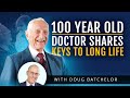 7 Keys to a Long Life with 100 Year Old Dr. John Scharffenberg & Doug Batchelor