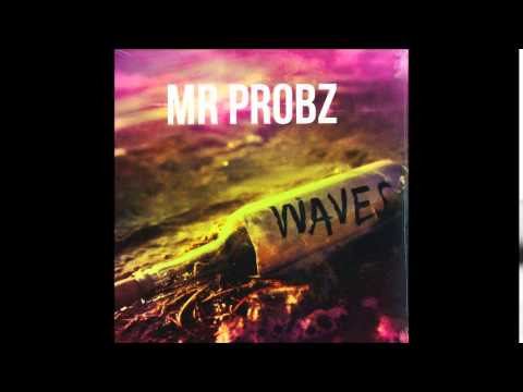 Mr. Probz - Waves (Maxpaul Remix)