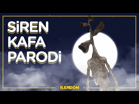 Siren Kafa Parodi | RANDOM