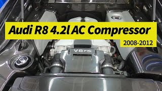 Audi R8 4.2l AC Compressor Replacement