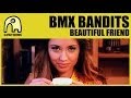 BMX BANDITS - Beautiful Friend [Official]