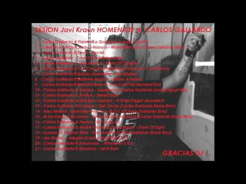 Sesion Dj Javi Kraun homenaje a Carlos Gallardo 2017   gracias Dj