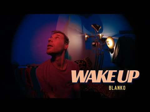 Blanko - Wake up (Official Music Video)