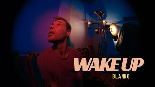 The Blanko - Wake Up video