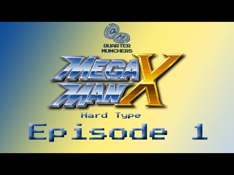 Mega Man X Hard Type - Ep. 1 - The Real Dark Souls Begins