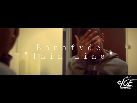 Bonafyde - Thin Line (Official Video) Shot by @Tapreee