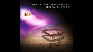 HELEN SHAPIRO | What Wondrous Love Is This (track samples)