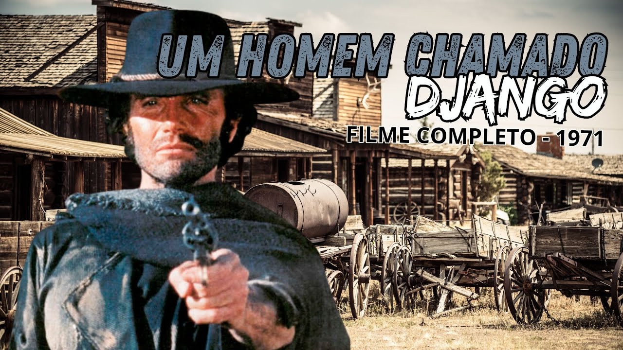 Um Homem Chamado Django - 1971 COMPLETO (dublado)