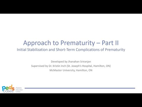 Approach to Prematurity - Part II - Initial stabilization and Short-Term Complications