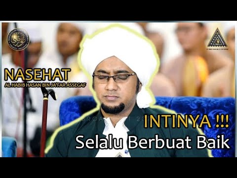 The key is to always do good to everyone!!! Advice from Al Habib Hasan Bin Ja'far Assegaf