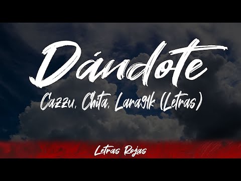 Cazzu, Chita, Lara91k - Dándote (Lyrics/Letra) | #WingLyrics