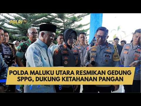 POLDA MALUKU UTARA RESMIKAN GEDUNG SPPG, DUKUNG KETAHANAN PANGAN