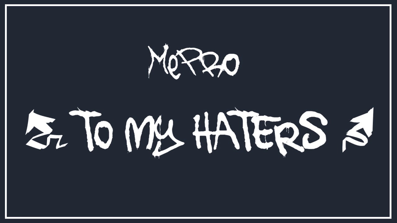 TO MY HATERS | MEPROLOL - UNDER RECORDS