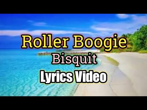 ROLLER BOOGIE - Bisquit (Lyrics Video)