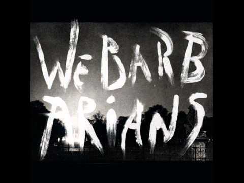 We Barbarians - Spun Out