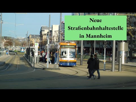 Neue Straßenbahnhaltestelle in Mannheim!