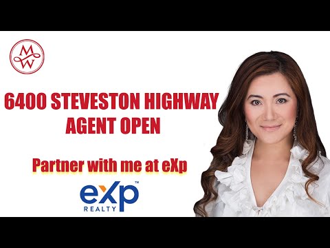 6400 STEVESTON HIGHWAY AGENT OPEN | Melissa Wu Top 1% REALTOR® in Vancouver(2007~2011, 2014~2017)