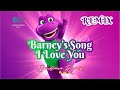 BARNEY S SONG REMIX I LOVE YOU SANDIANA REMIX Tiktokfyp Tiktokremix2023 Fyp2023