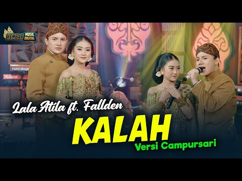 Lala Atila feat. Fallden - Kalah - Kembar Campursari ( Official Music Video ) seko mangan nganti...