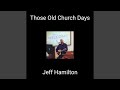 Those Old Church Days