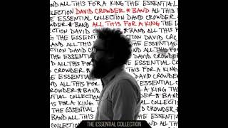 Intoxicating [Radio Edit] - David Crowder Band