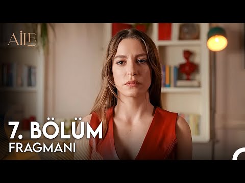 Aile 7. Bölüm Fragmanı