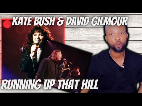 KATE BUSH AND DAVID GILMOUR - RUNNING UP THAT HILL [REACTION]