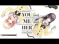 YOU and ME and HER: A Love Story Steam Key Global Trailer