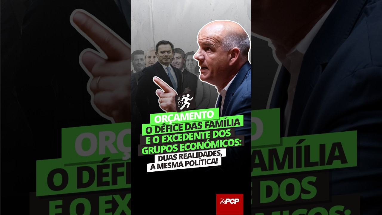 O défice das famílias e o excedente dos grupos económicos: duas realidades, a mesma política!